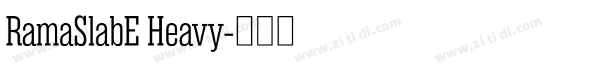 RamaSlabE Heavy字体转换